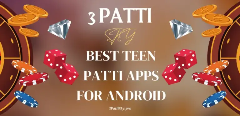 Best Teen Patti Apps | 3 Patti Sky